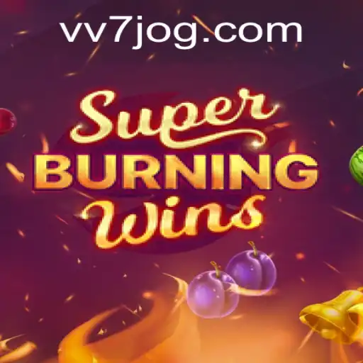 SuperBurningWins: A Excitante Experiência do Jogo com VV7.COM
